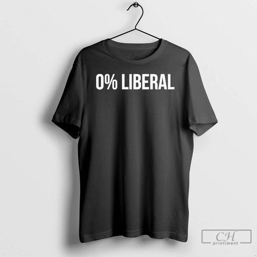 Premium 0 Liberal 0 Percent Liberal T Shirts Hoodie, Sweatshirt | PodArtWear.com
