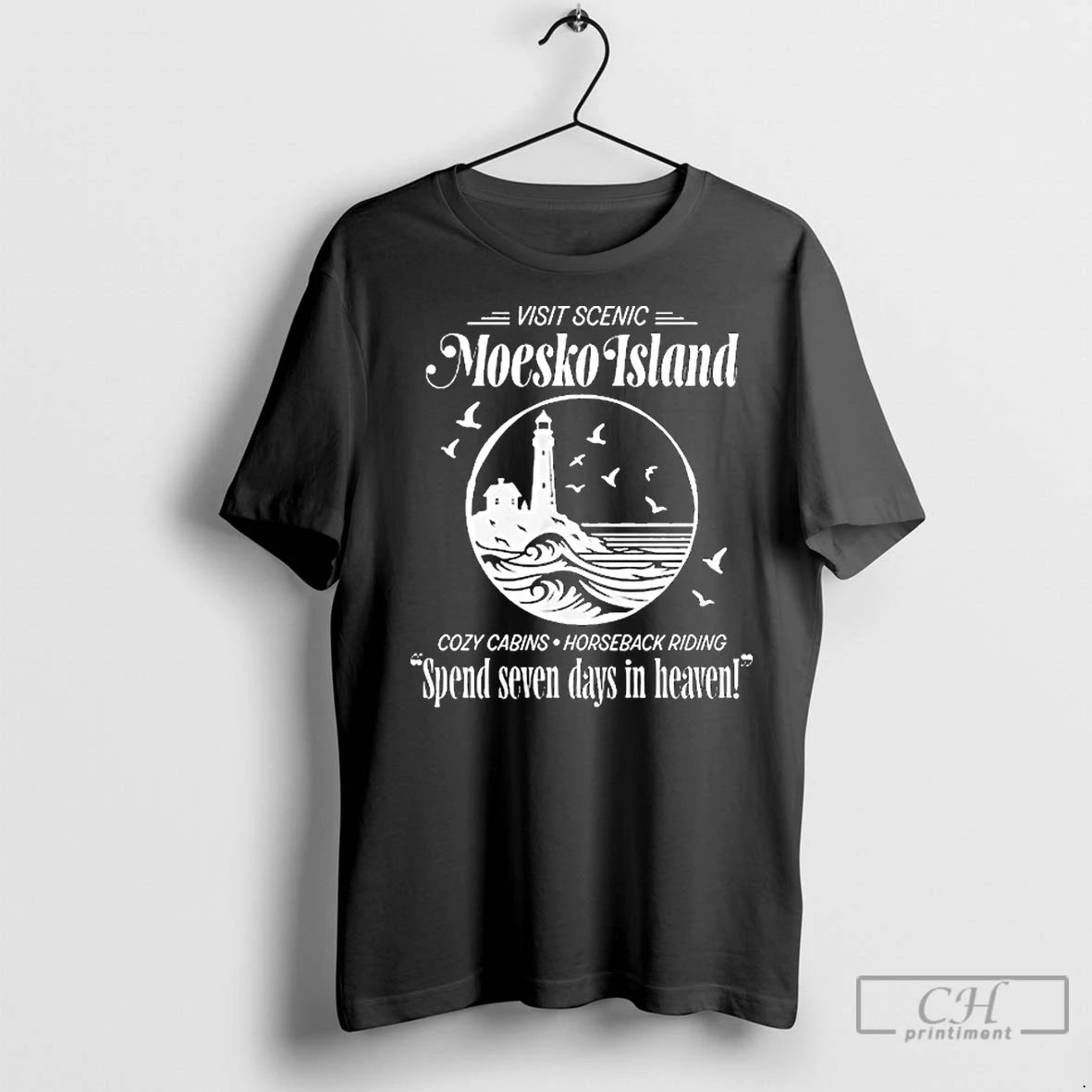 Premium Visit Scenic Moesko Island Cozy Cabins Horseback Riding Spend Seven Days In Heaven T-Shirts, Hoodie, Sweatshirt