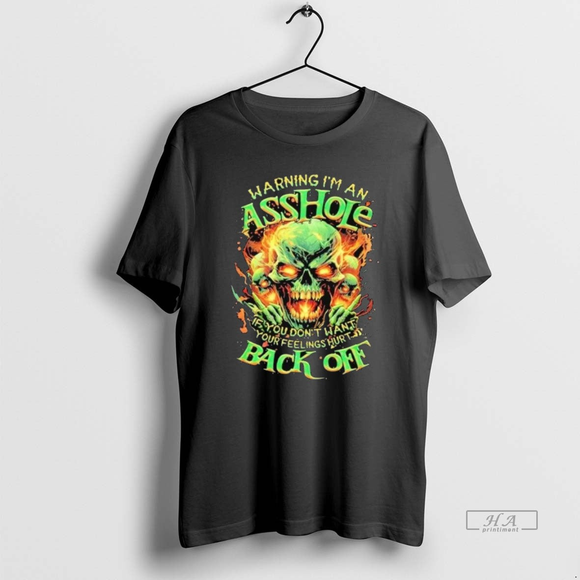 Trendy Warning Im An Asshole If You Dont Want Your Feelings Hurt Back Off Skull T-Shirts, Hoodie, Sweatshirt | PodArtWear.com